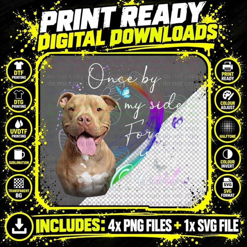 Pit Bull Dog Once by My Side Forever in My Heart Bestie Png SVG Digital Bundle