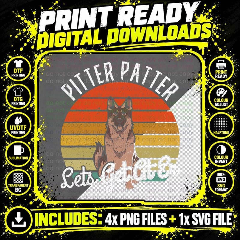 Pitter Patter Lets Get at Er Dog German Shepherd T-Shirt Png SVG Digital Bundle