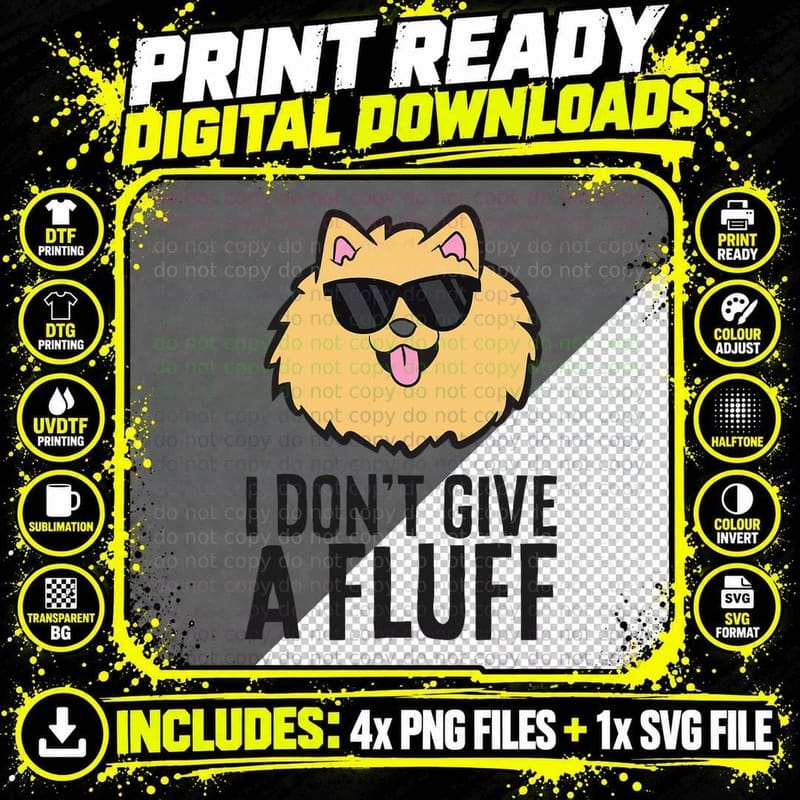 Pomeranian Dog I Don't Give a Fluff Cute Pomeranian Png SVG Digital Bundle