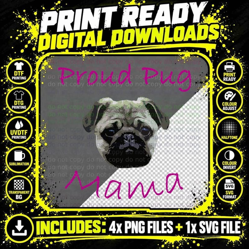 Proud Pug Mama Pug Lover Dog Owner Mama Mom T T-Shirt Png SVG Digital Bundle