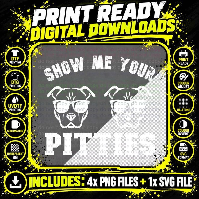 Show Me Your Pitbulls T-Shirt, Dog Lover Apparel Png SVG Digital Bundle