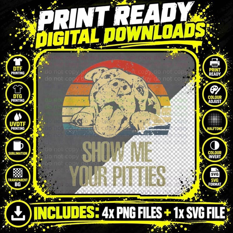 Show Me Your Pitties Pitbull Dog Lovers Retro Classic Png SVG Digital Bundle