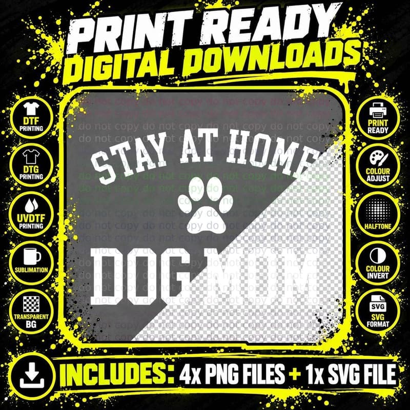 Stay at Home Dog Mom T-Shirt, Pet Lover Apparel Png SVG Digital Bundle