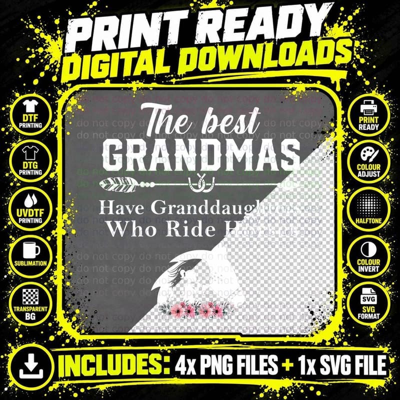 The Best Grandmas Who Have Granddaughters Ride Horse Png SVG Digital Bundle