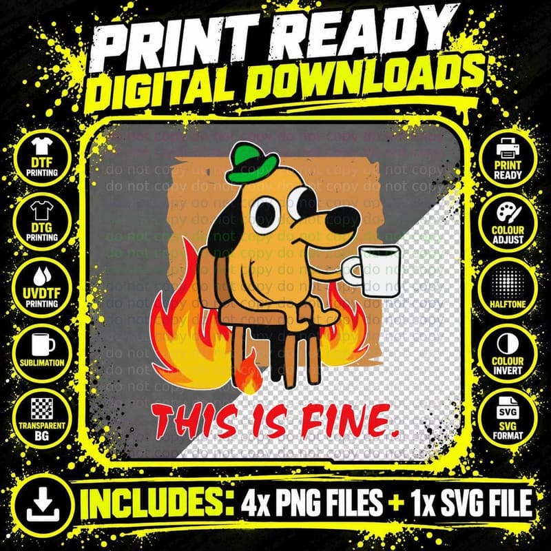 This Is Fine Dog T-Shirt, Internet Meme Design Png SVG Digital Bundle
