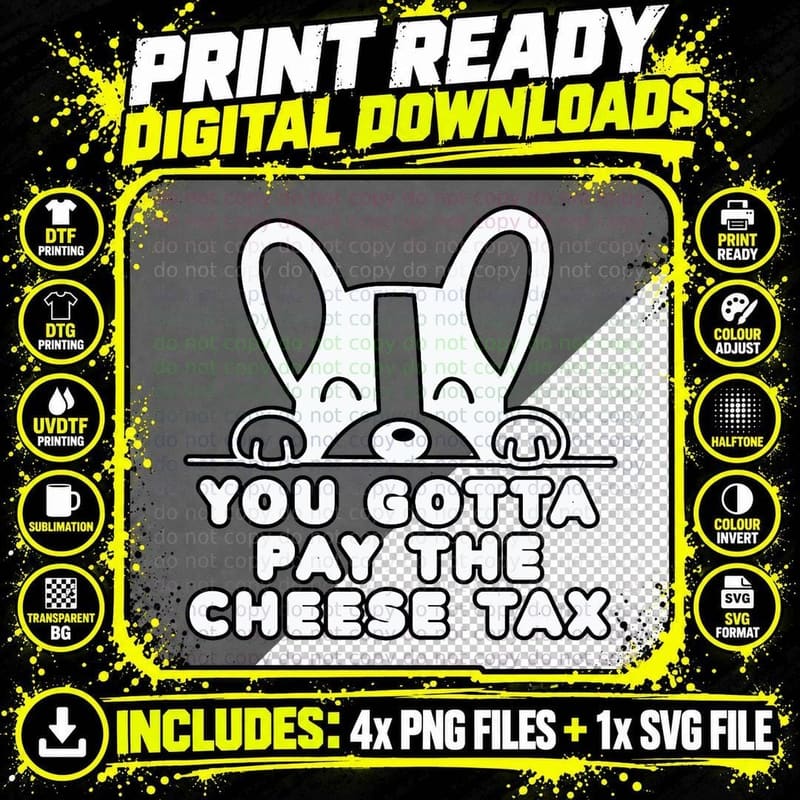 You Gotta Pay the Cheese Tax Chatty Pets Singing Dog Png SVG Digital Bundle