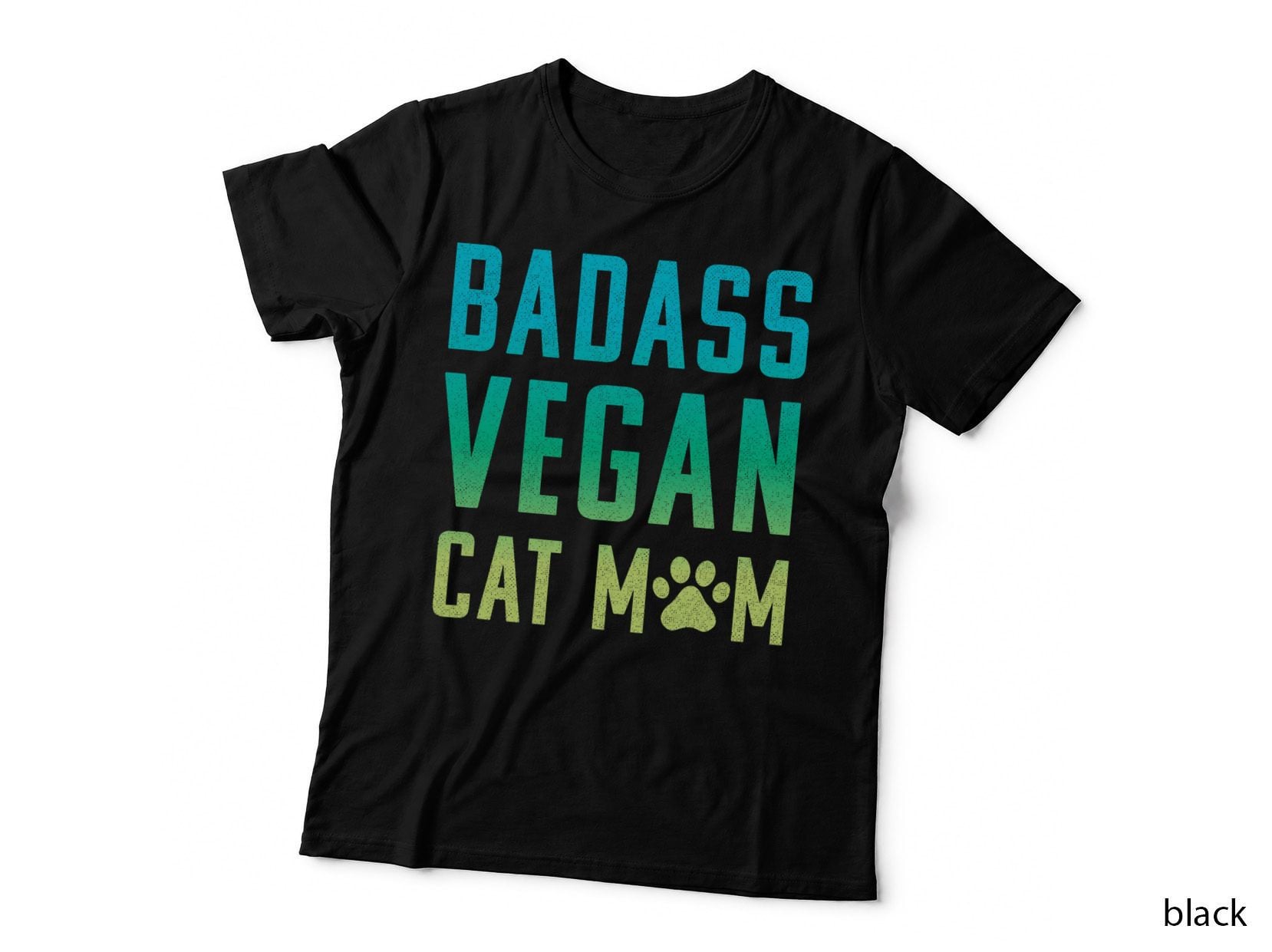 Badass Vegan Cat Mom T-Shirt, Cute Vegan Shirt, Cat Lover Apparel