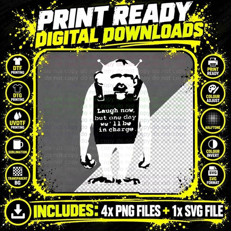 Banksy Monkey. Laugh Now but One Day We& 39 Png SVG Digital Bundle