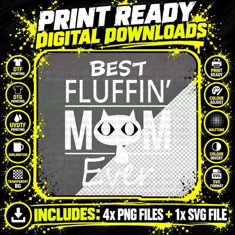 Best Fluffin Mom Ever T-Shirt, Black Cat Face Bold Type Png SVG Digital Bundle