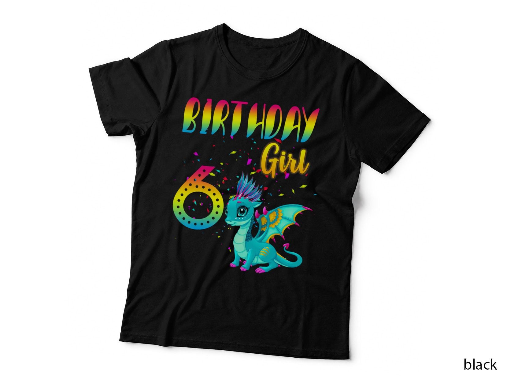 Birthday Girl Dragon Age 6 Tee, Rainbow Confetti Cute Dragon, 6th Party Design