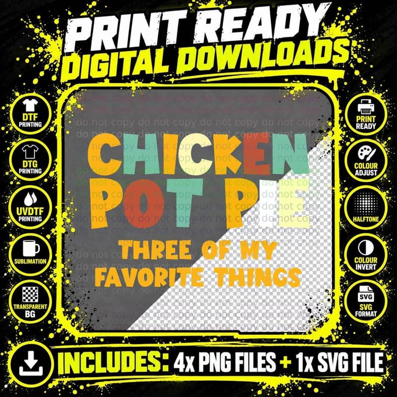 Chicken Pot Pie Shirt Three of My Favorite Things T-Shirt Png SVG Digital Bundle
