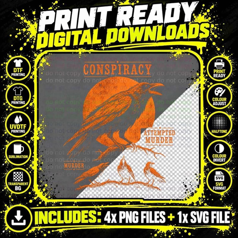 Conspiracy Attempted Murder Crows T-Shirt Funny Raven Png SVG Digital Bundle