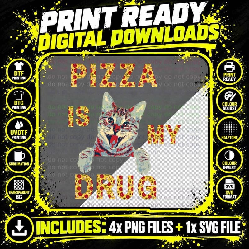 Funny Cat Meme, Pizza Is My Drug T-Shirt Png SVG Digital Bundle