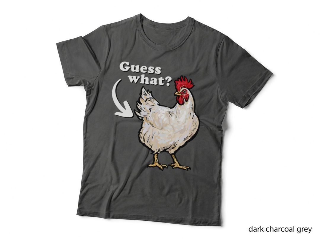 Guess What Chicken Butt Tee, Funny Rooster Dad Joke, Pun Apparel Top