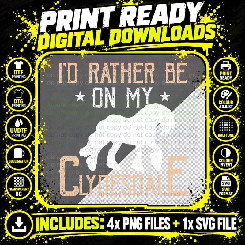 I'd Rather Be on My Clydesdale Scottish Clydesdale Horse Png SVG Digital Bundle