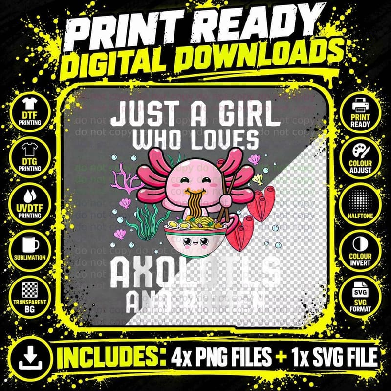 Just a Girl Who Loves Ramen and Axolotl Cute Axolotls Png SVG Digital Bundle