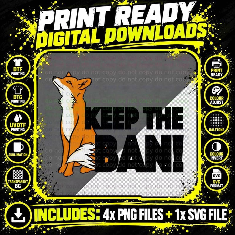 Keep the Ban! Anti Fox Hunting Illustration 1 T-Shirt Png SVG Digital Bundle