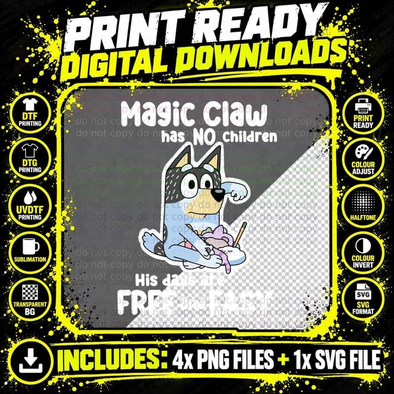 Magic Claw Has No Children T-Shirt, Funny Dog Design Png SVG Digital Bundle
