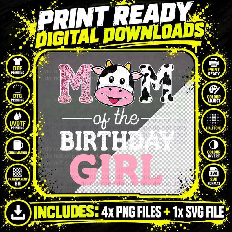 Mom of the Birthday Girl Tee, Cow Print Cattle Farm Png SVG Digital Bundle