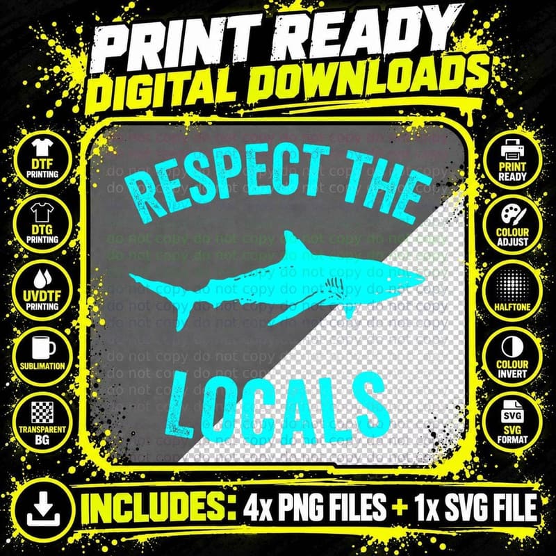 Respect the Locals Shark T-Shirt, Ocean Animal Rights Png SVG Digital Bundle