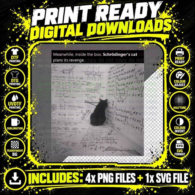 Revenge of Schrodinger's Cat! T-Shirt Png SVG Digital Bundle