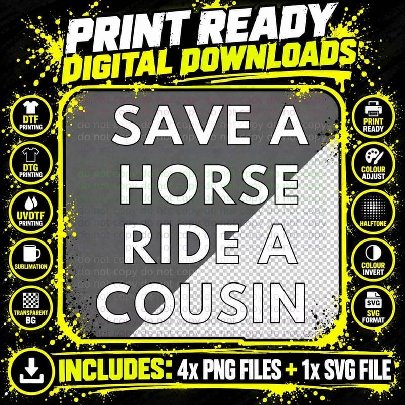 Save a Horse Ride a Cousin T-Shirt Png SVG Digital Bundle