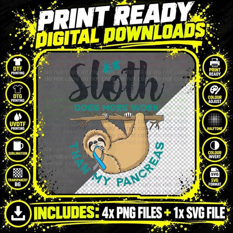 Sloth Does More Work Than My Pancreas T-Shirt Png SVG Digital Bundle