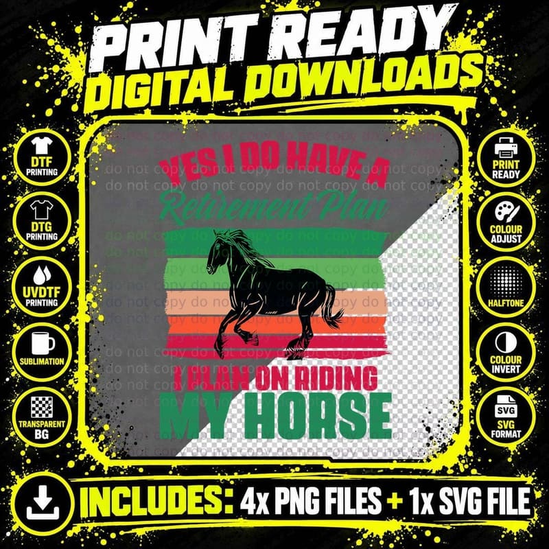 Yes I Do Have a Retirement Plan I Plan on Riding My Png SVG Digital Bundle