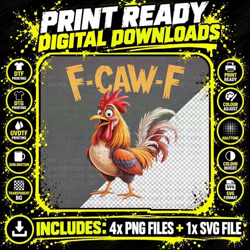F Caw F Rooster, F-Caw-F Funny Chicken Gift T-Shirt Png SVG Digital Bundle