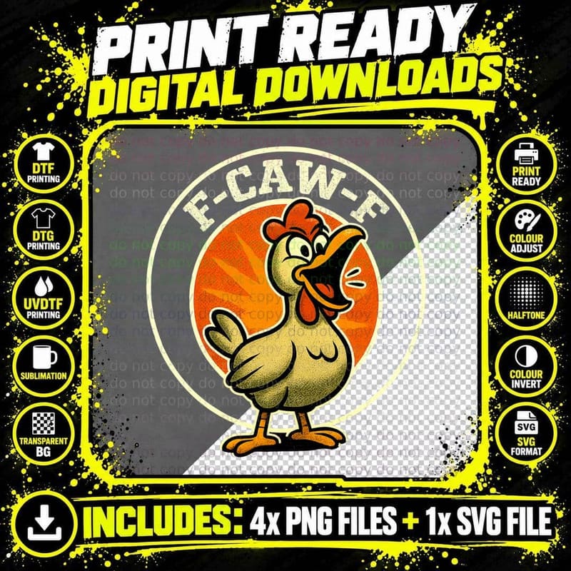 F-CAW-F Chicken Funny Sarcasm Irony Crazy Screaming Png SVG Digital Bundle