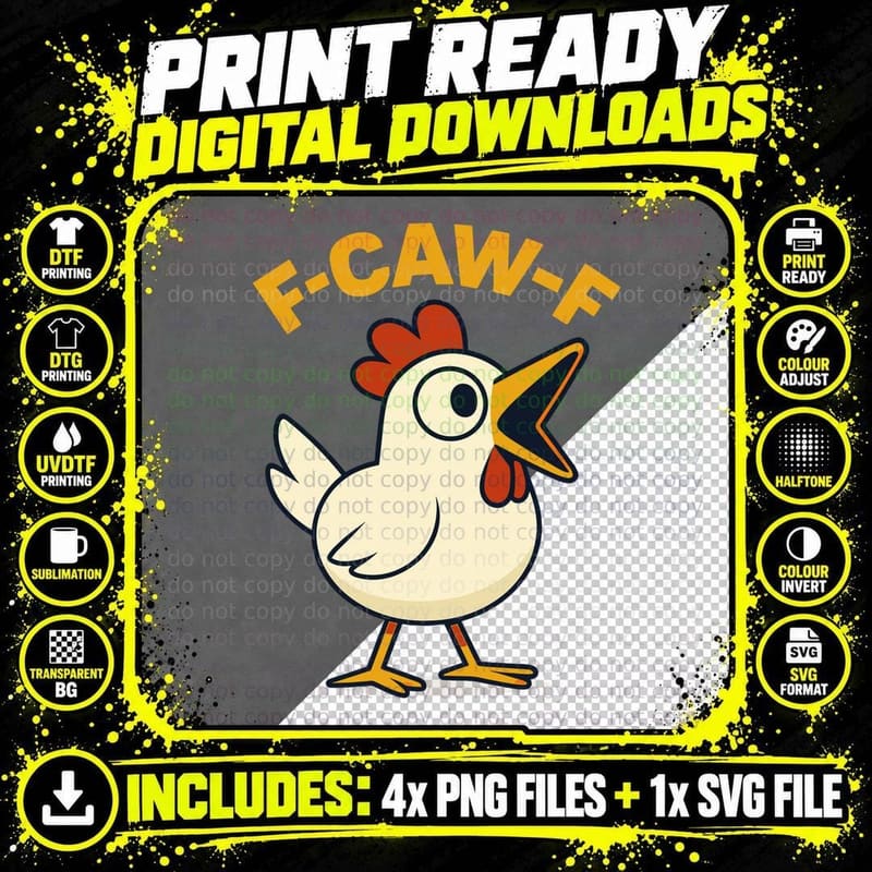 F-CAW-F Chicken Funny Sarcasm Irony Crazy Screaming Png SVG Digital Bundle
