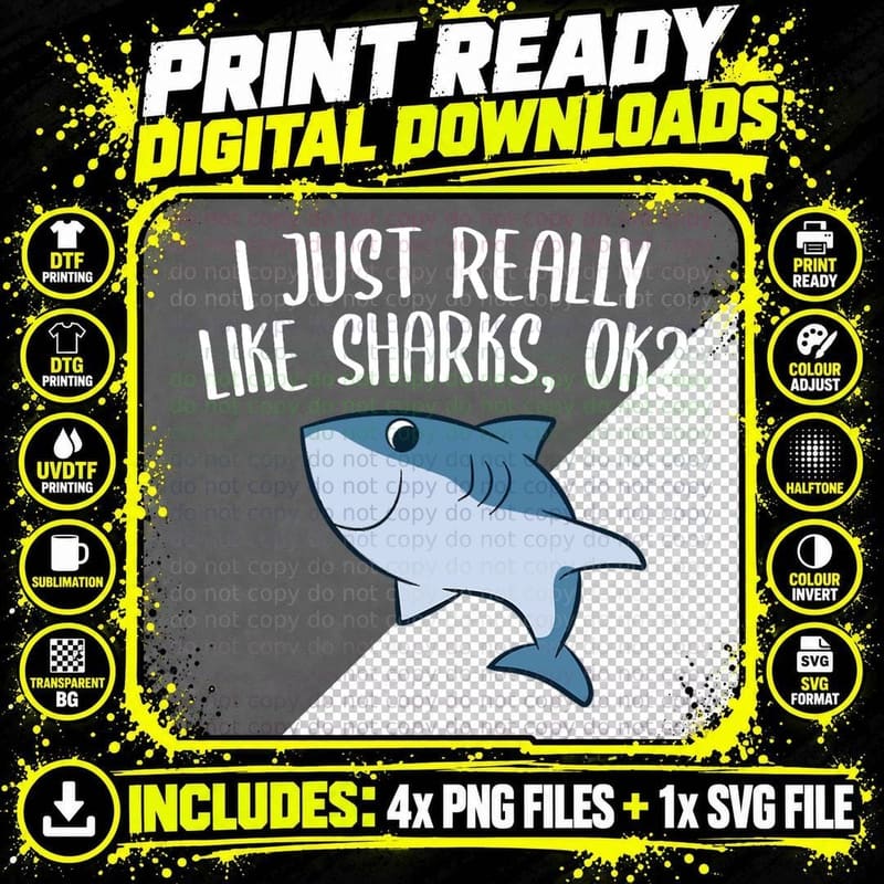 Funny Sharks I Just Really Like Sharks Ok Funny Shark Png SVG Digital Bundle