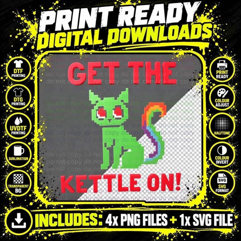 Get the Kettle on, Funny Cat Lover Gift Png SVG Digital Bundle