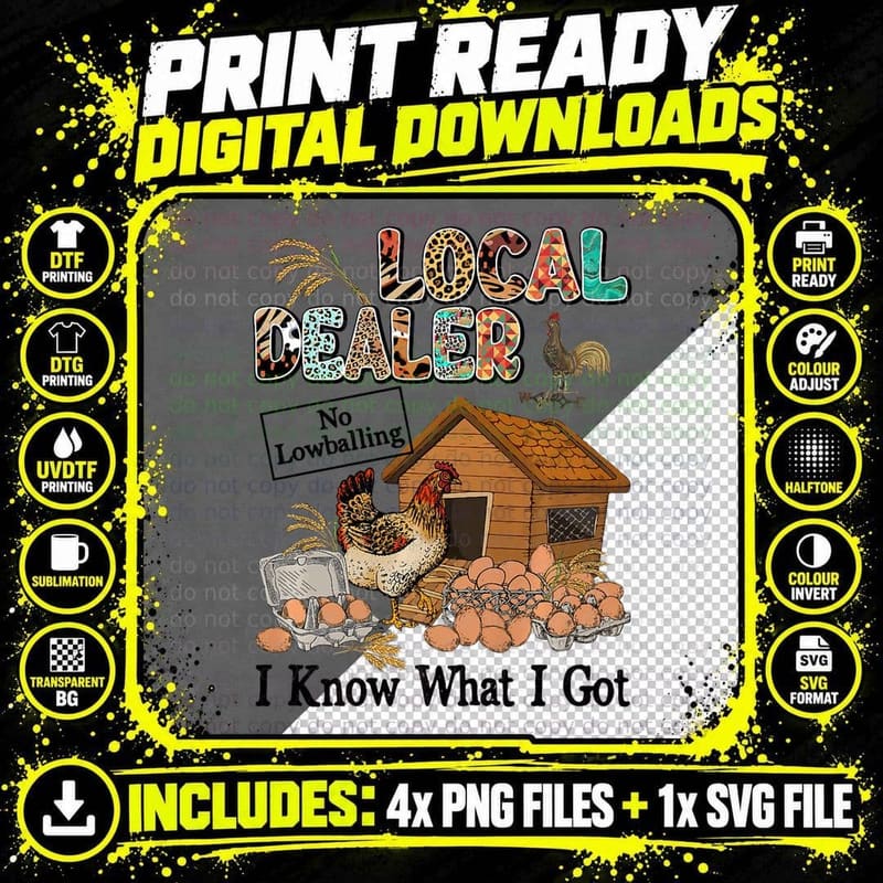 Local Egg Dealer I Know What I Got Funny Chicken Lover Png SVG Digital Bundle