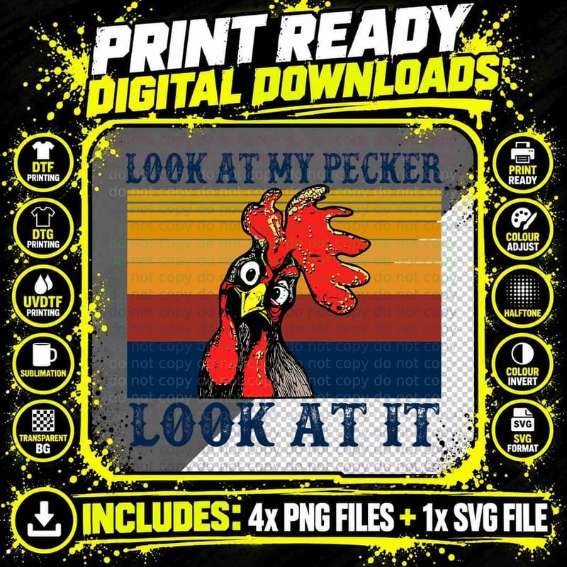 Look at My Pecker Look at It Apparel Png SVG Digital Bundle