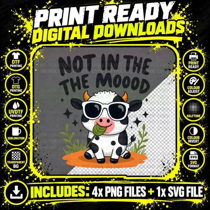 Not in the Mood Cow with Sunglasses T-Shirt Png SVG Digital Bundle