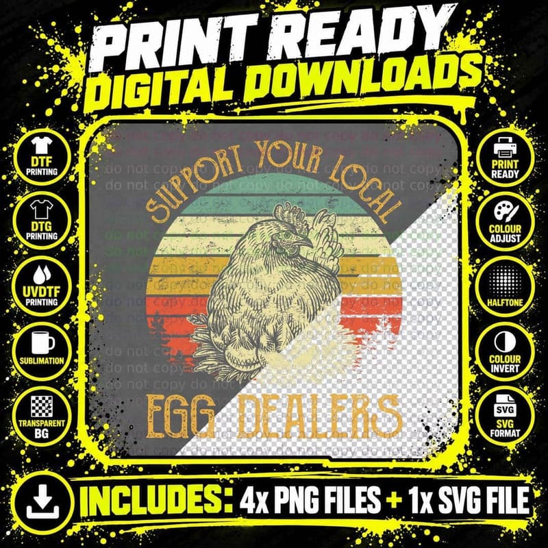 Support Your Local Egg Dealers Farmers Funny Chicken Png SVG Digital Bundle