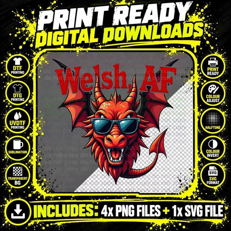 Welsh AF Cool Dragon in Sunglasses Funny Welsh Proud Png SVG Digital Bundle