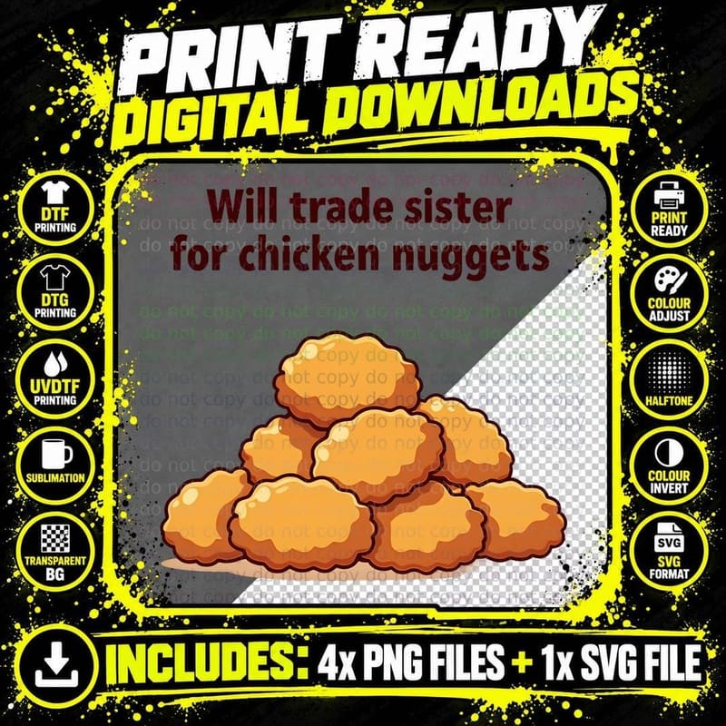 Will Trade Sister for Chicken Nuggets T-Shirt Png SVG Digital Bundle