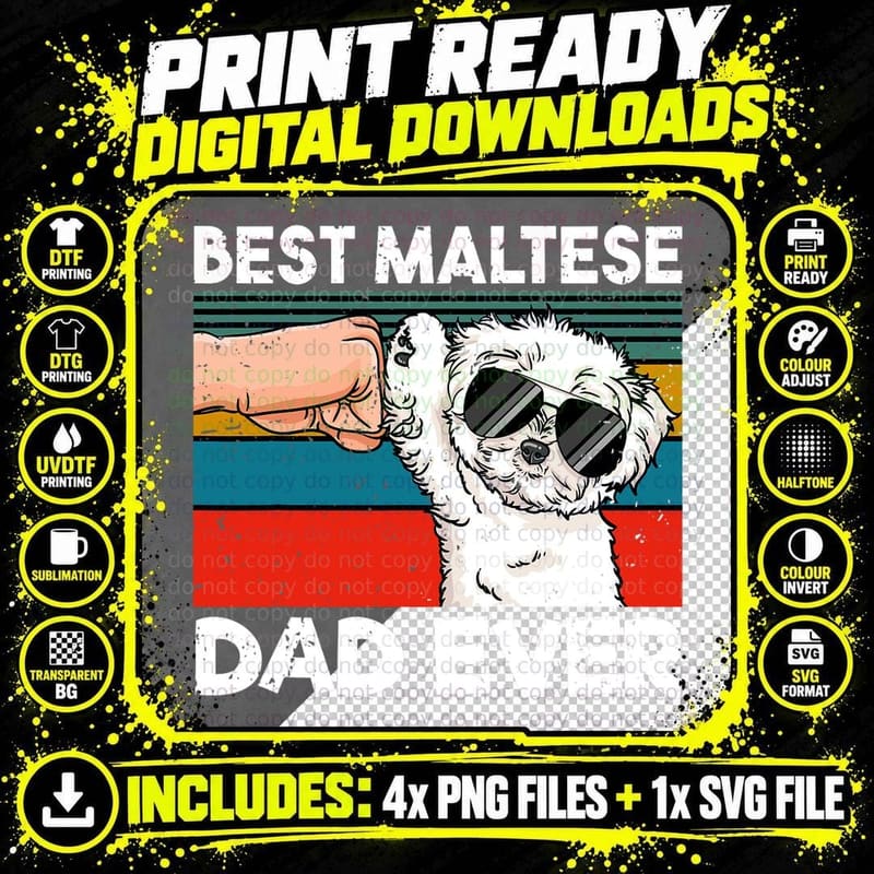 Best Maltese Dad Ever Ghetto Fist Dog Lover T-Shirt Png SVG Digital Bundle