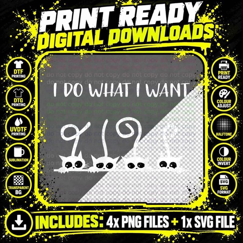 Black Cat Kitty I Do What I Want Cat Kitten Meow Cat Png SVG Digital Bundle
