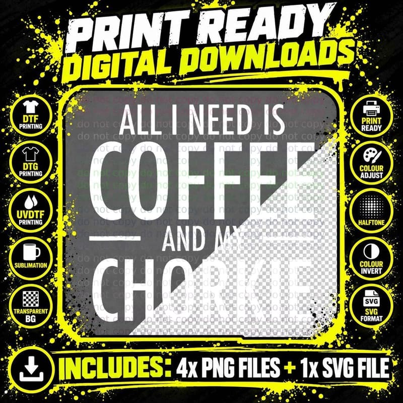 Coffee and Chorkies Funny Dog Chorkie Mom Dad Gift Png SVG Digital Bundle