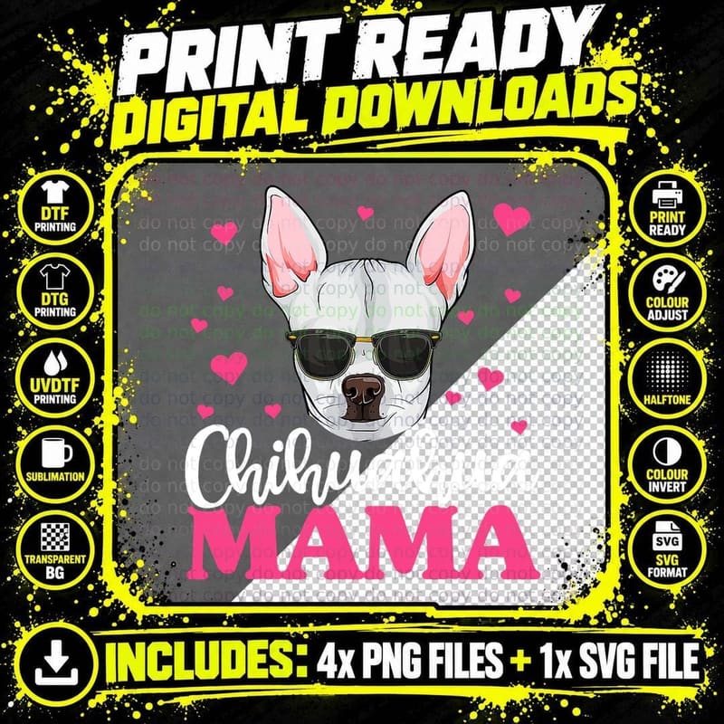 Cute Chihuahua Mama Shirt, Mothers Day Dog Mom T-Shirt Png SVG Digital Bundle