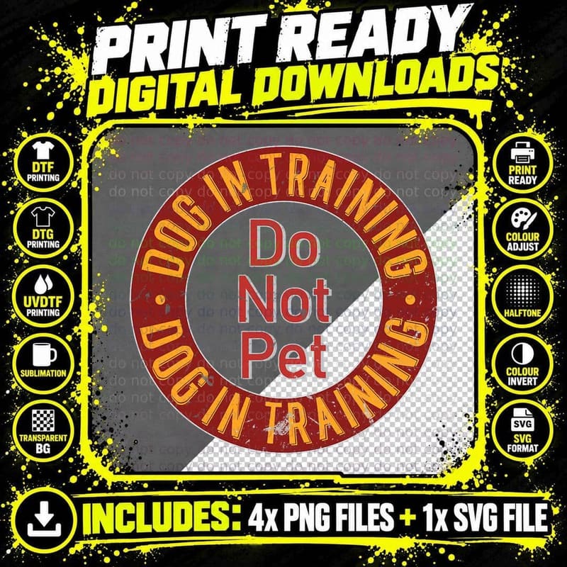 Dog in Training Do NOT Pet Dog Training T-Shirt Png SVG Digital Bundle
