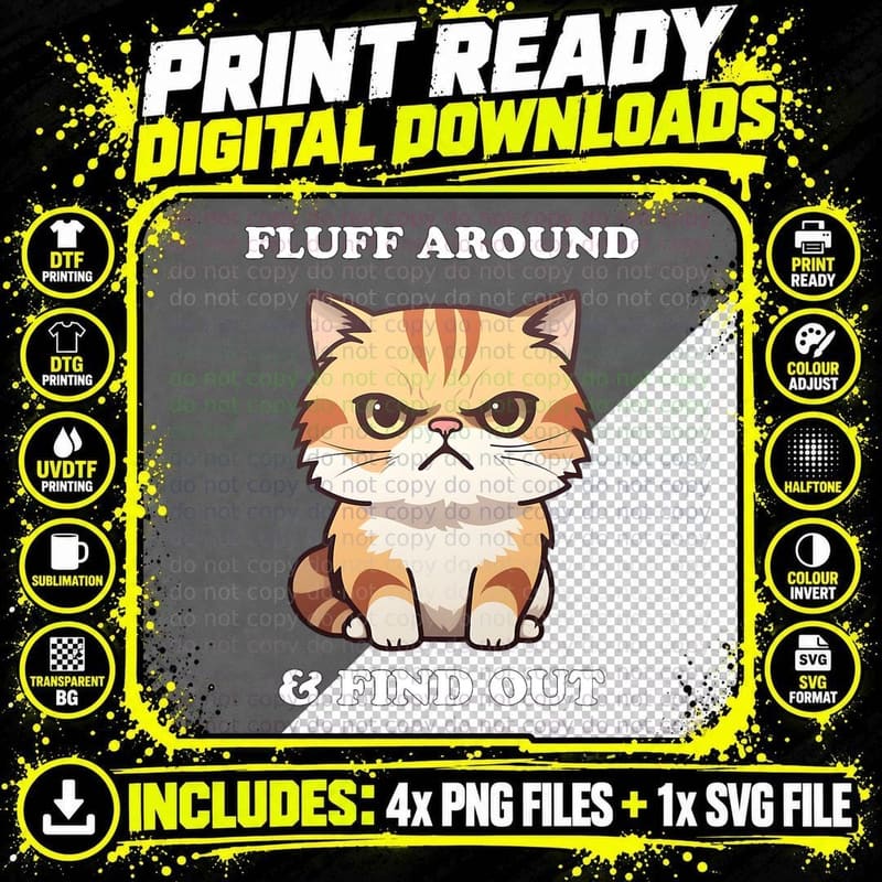 Fluff Around Then Find Out - Funny Cat Shirts for Cat Png SVG Digital Bundle
