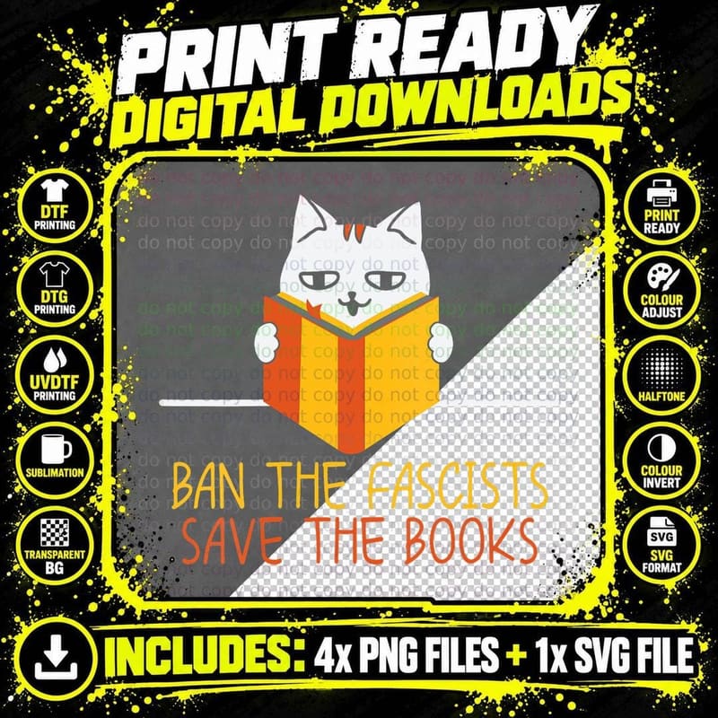 Funny Cat Book Lovers Ban Fascists Save Books T-Shirt Png SVG Digital Bundle