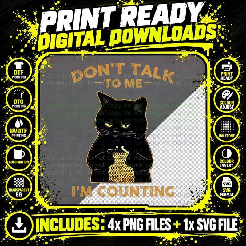 Funny Cat Knits Don't Talk to Me I'm Counting Knitting Png SVG Digital Bundle