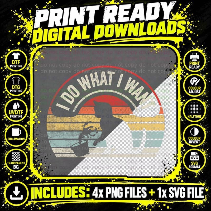 Funny Cat Shirt Vintage Retro I Do What I Want Cat Png SVG Digital Bundle