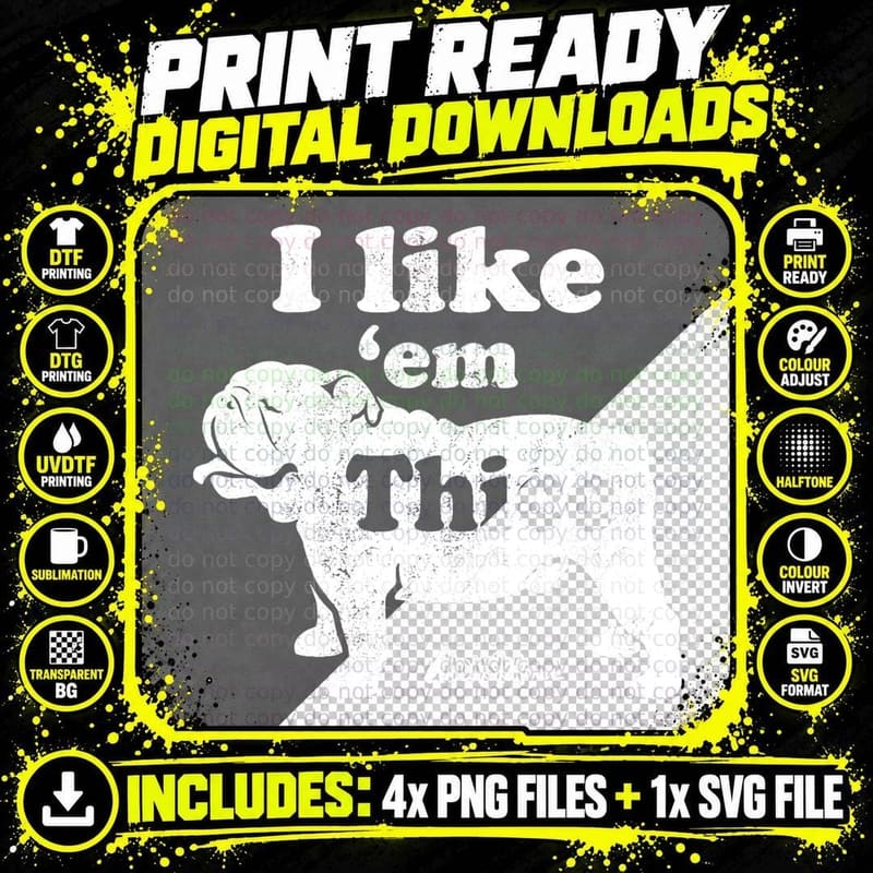 Funny English Bulldog, I Like Em Thicc Png SVG Digital Bundle