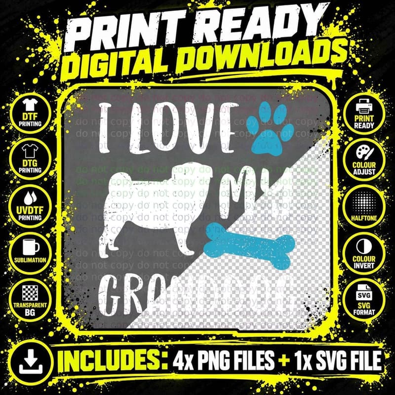 I Love My Granddog Pug Dog Grandma Grandpa Png SVG Digital Bundle